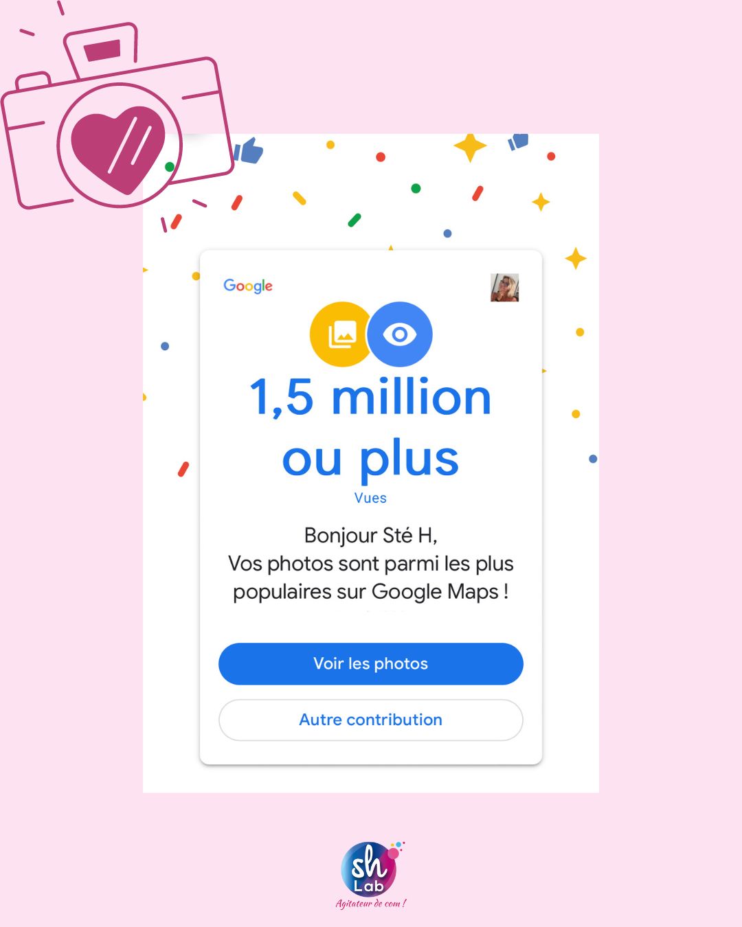 1,5 millions de vues de mes photos d'avis Google liées aux avis clients !